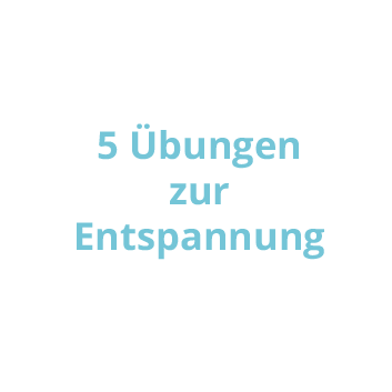 5 Entspannungsübungen